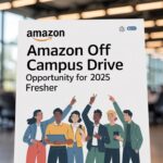 Amazon Off Campus Drive 2025 Opportunity
