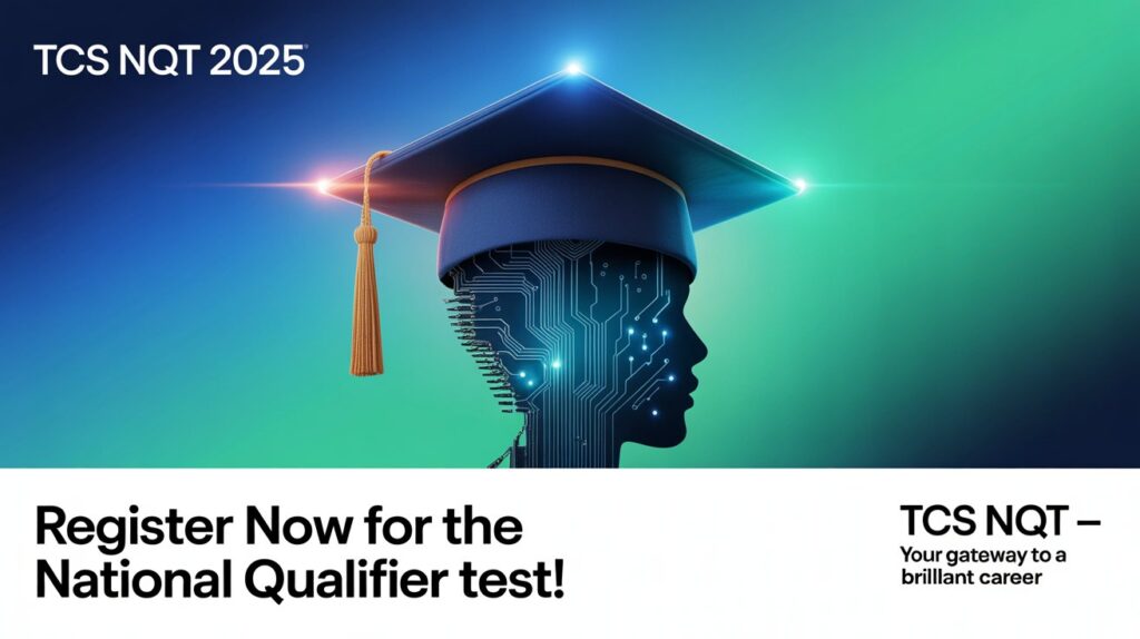 TCS NQT 2025 An Exciting Opportunity